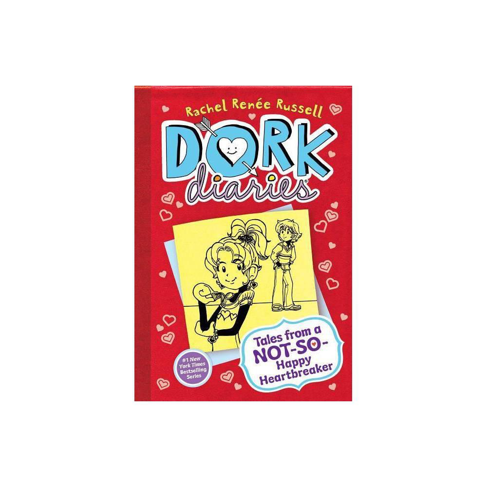 Dork Diaries 6: Tales from a Not-So-Happy Heartbreaker (6) by Rachel Renée Russell