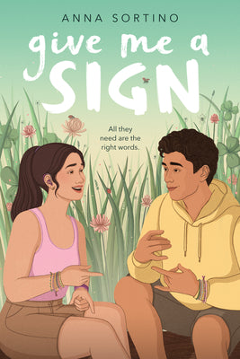 Give Me a Sign by Anna Sortino