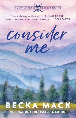 (ORDERED) Consider Me by Becka Mack