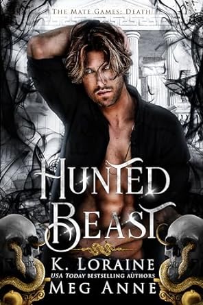 Hunted Beast - The Mate Games #2 by K. Loraine