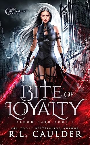 Bite of Loyalty - Blood Oath #1 by R.L. Caulder (Paperback)