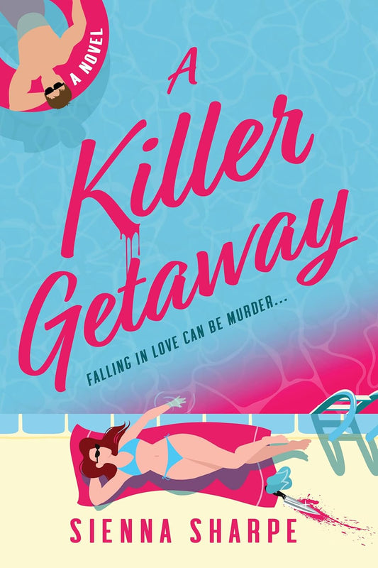 A Killer Getaway - by Sienna Sharpe (Paperback)