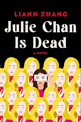 Julie Chan Is Dead - by Liann Zhang (Hardcover)