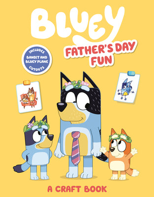 Bluey: Father's Day Fun - by Penguin Young Readers Licenses (Paperback)