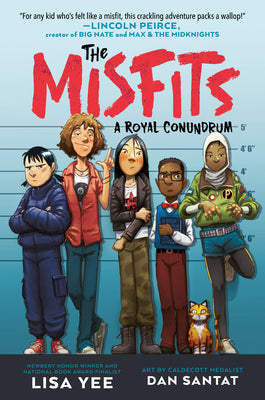 Misfits #1: A Royal Conundrum by Lisa Yee