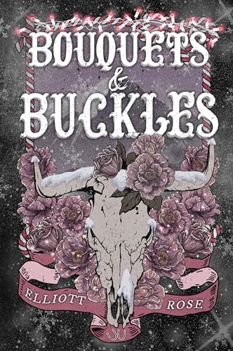 Bouquets and Buckles - (Crimson Ridge) by Elliott Rose (Paperback)