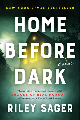 Home Before Dark by Riley Sager