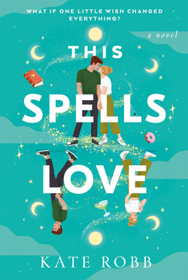 This Spells Love by Kate Robb