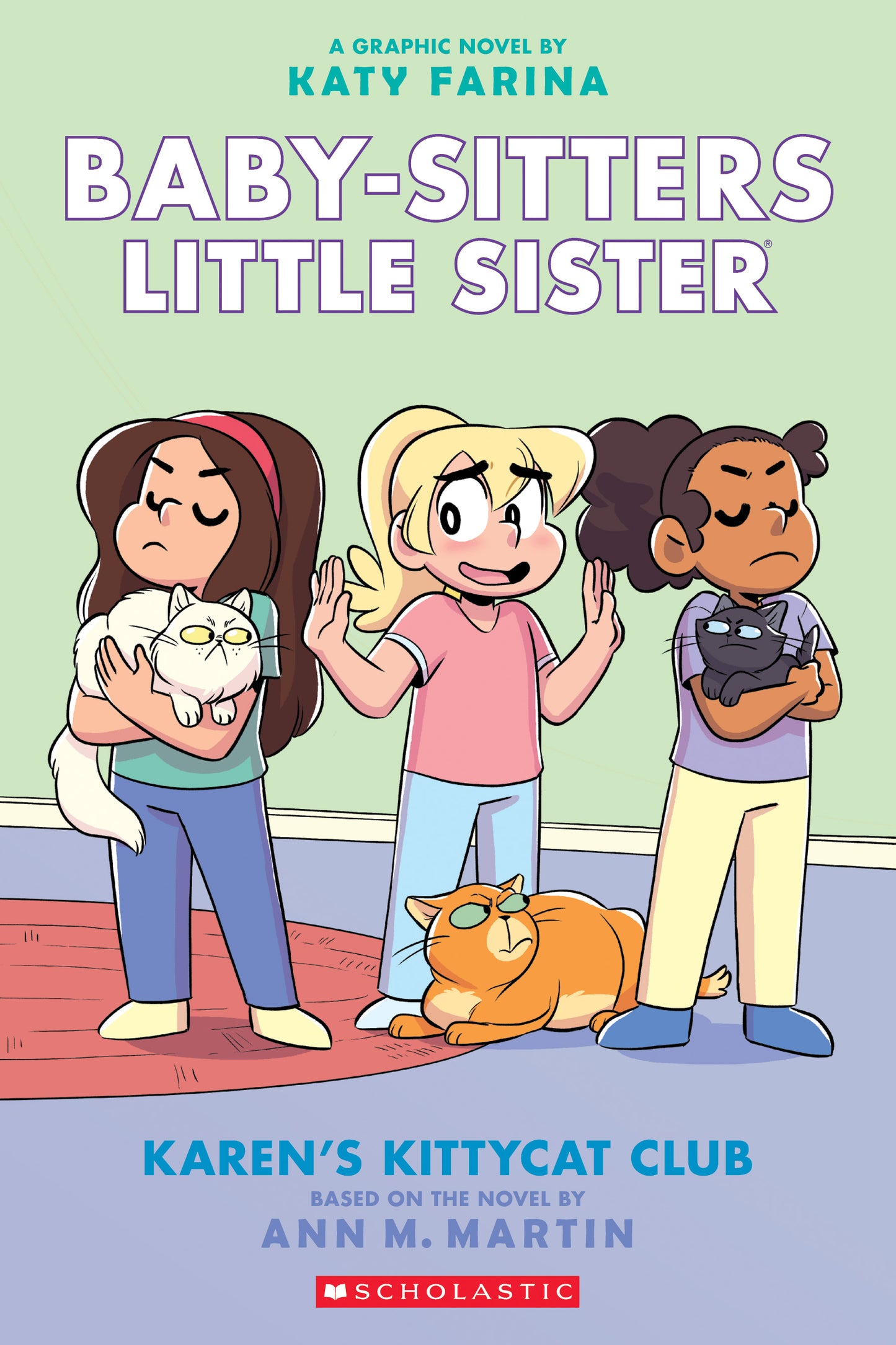 Karen's Kittycat Club - Baby-Sitters Little Sister Graphic Novels #4 by Ann M. Martin