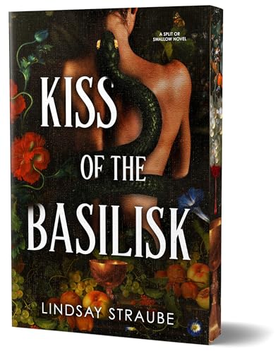 Kiss of the Basilisk (Deluxe Edition) - by Lindsay Straube (Paperback)