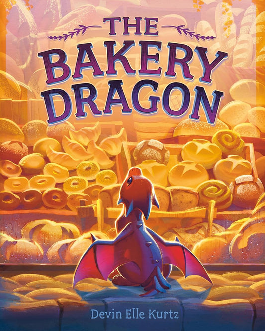 Bakery Dragon - by Devin Elle Kurtz (Hardcover)