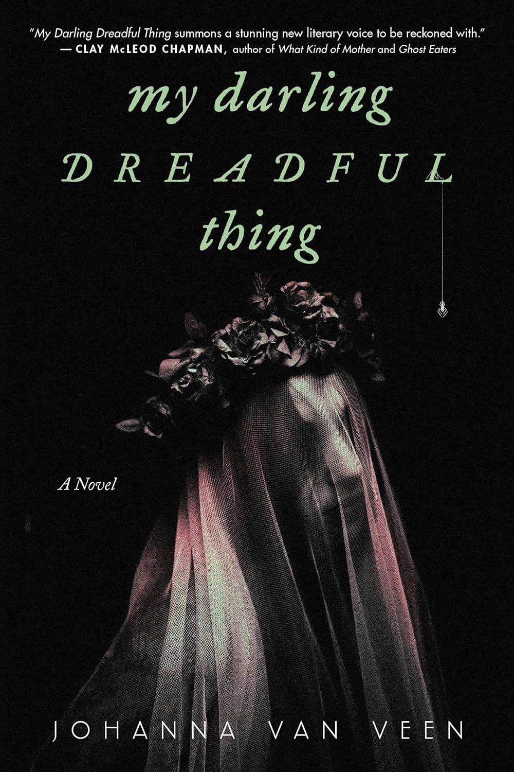 (ORDERED) My Darling Dreadful Thing - Johanna van Veen