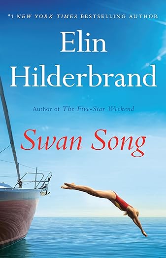 Swan Song - Nantucket #4 by Elin Hilderbrand