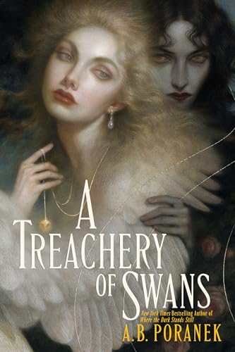 A Treachery of Swans by A.B. Poranek (Hardcover)