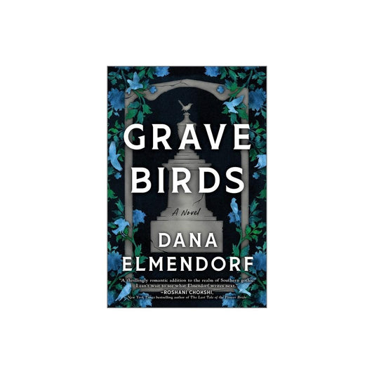 Grave Birds by Dana Elmendorf (Hardcover)