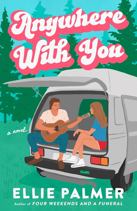 Anywhere with You - by Ellie Palmer (Paperback)