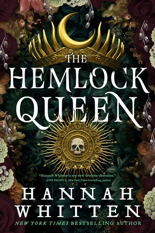 Hemlock Queen - The Nightshade Crown #2 by Hannah F. Whitten