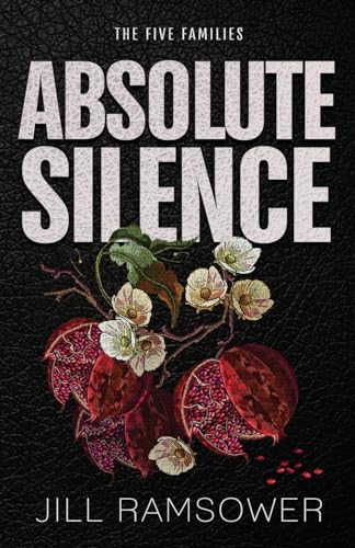 Absolute Silence by Jill Ramsower