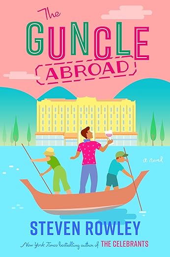 Guncle Abroad - The Guncle #2 by