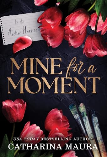 Mine for a Moment - by Catharina Maura (Paperback)