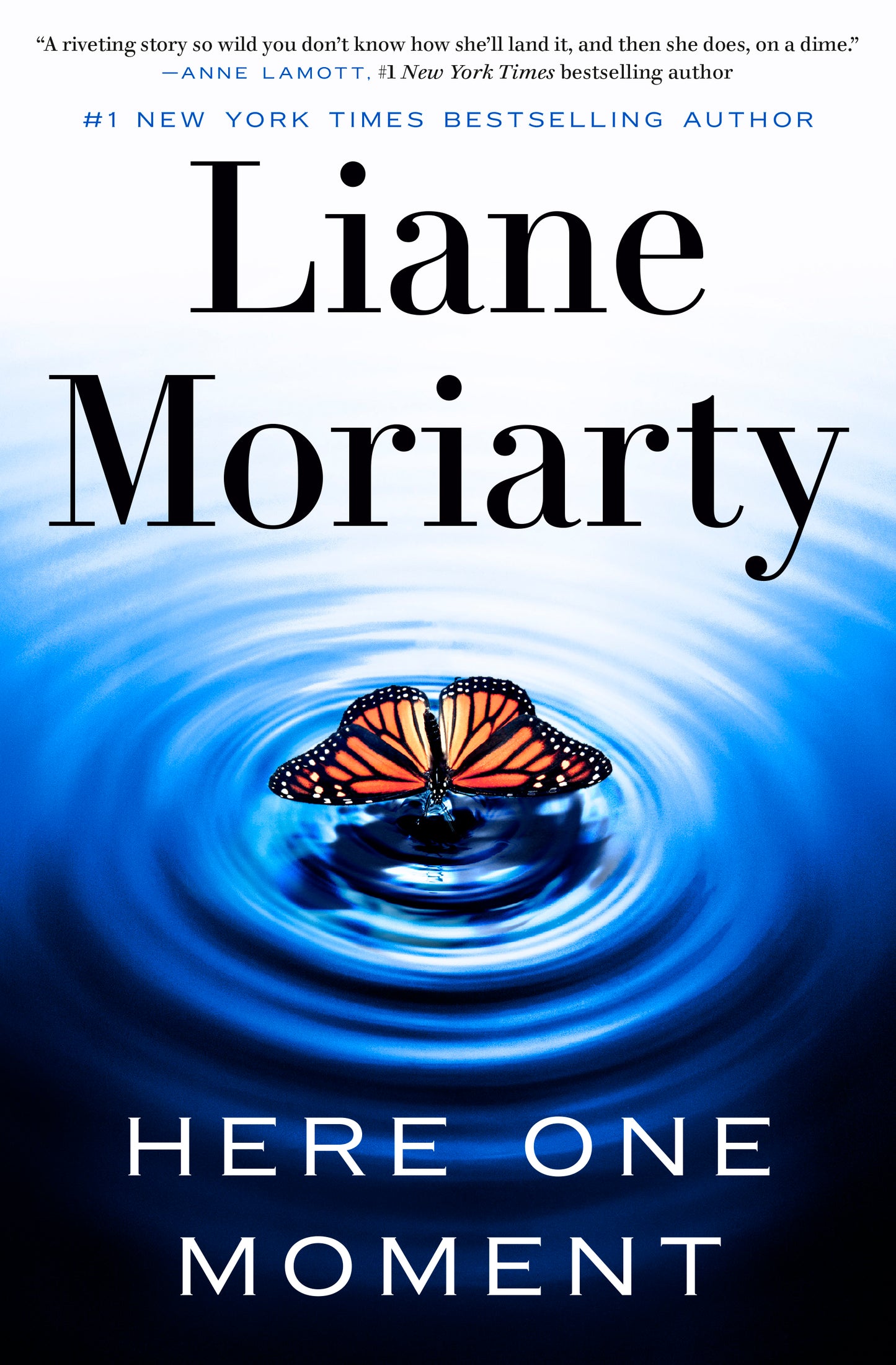 Here One Moment - by Liane Moriarty (Hardcover)