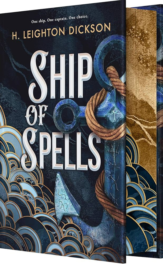 (11/04) Ship of Spells (Deluxe Limited Edition) - by H Leighton Dickson (Hardcover)