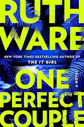 (ORDERED) One Perfect Couple by Ruth Ware