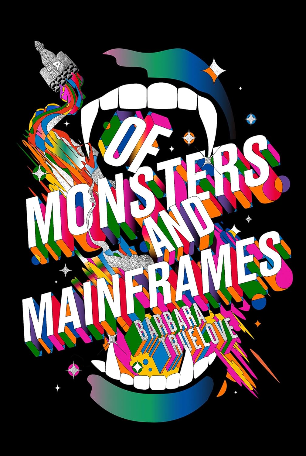 Of Monsters and Mainframes by Barbara Truelove (Paperback)
