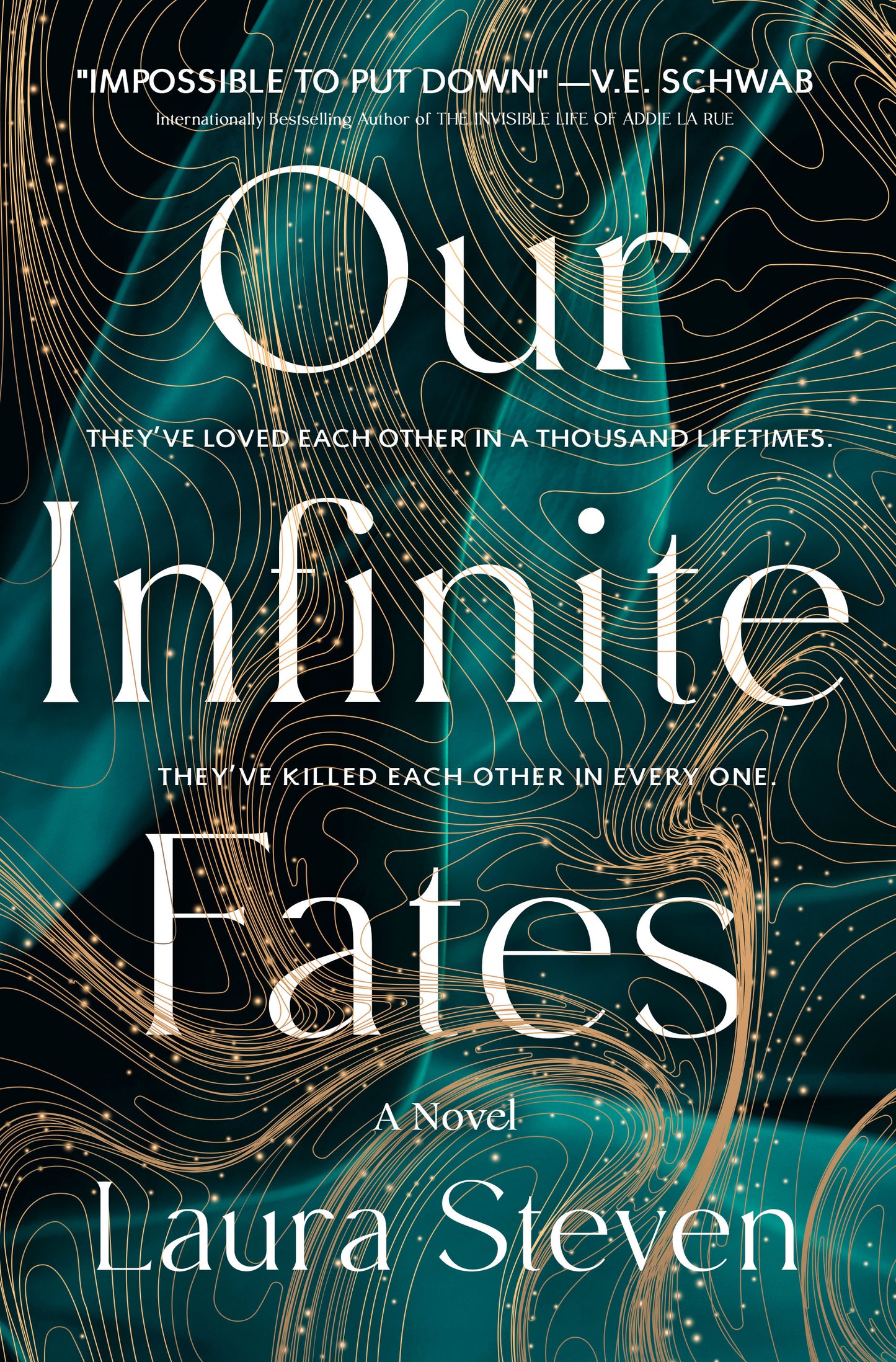 (ORDERED) Our Infinite Fates - by Laura Steven (Hardcover)