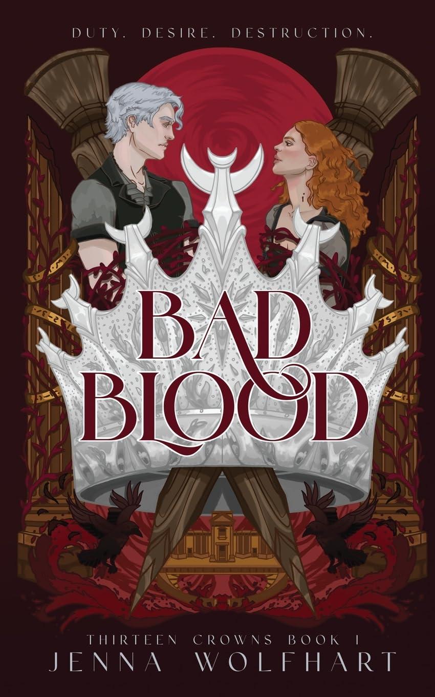 (ORDERED) Bad Blood (Thirteen Crowns)