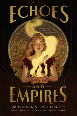 Echoes and Empires - Echoes and Empires #1 by Morgan Rhodes