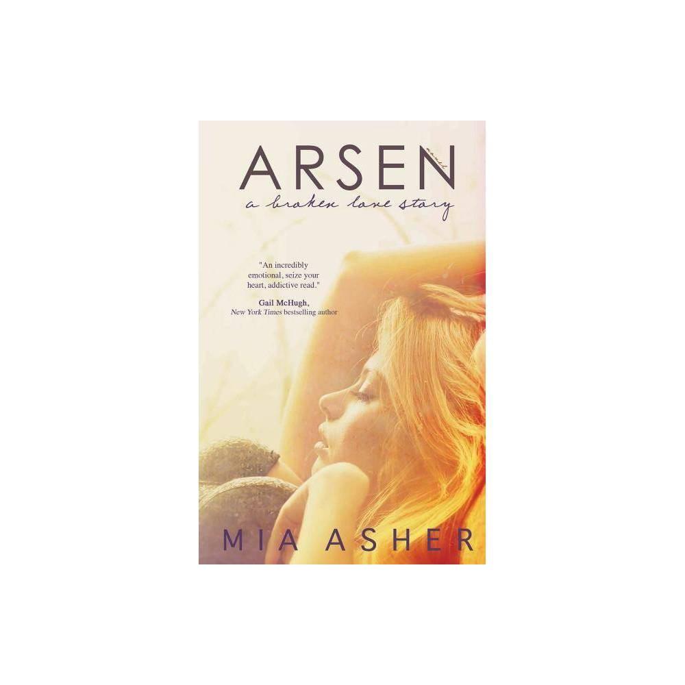 Arsen - by Mia Asher (Paperback)