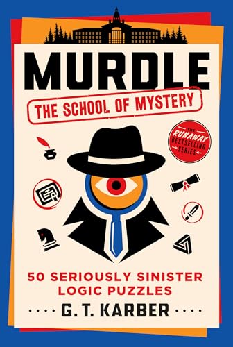 Murdle: The School of Mystery - by G T Karber (Paperback)