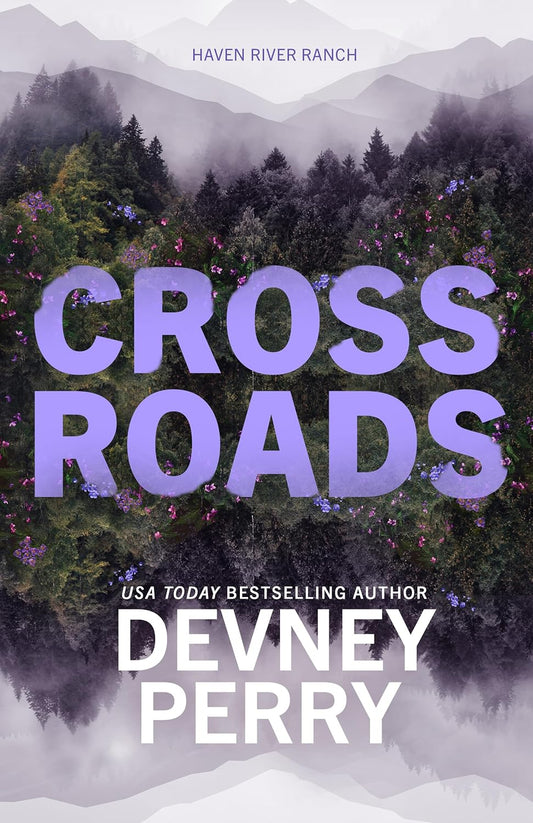 Crossroads - Haven River Ranch #1 by Devney Perry