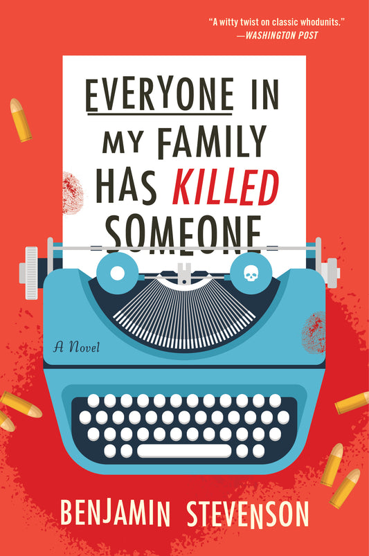 (ORDERED) Everyone in My Family Has Killed Someone - Ernest Cunningham #1 by Benjamin Stevenson