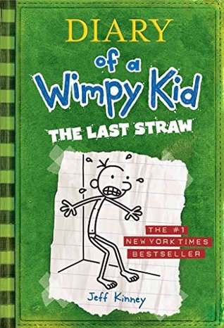 Last Straw (Diary of a Wimpy Kid #3) by Jeff Kinney