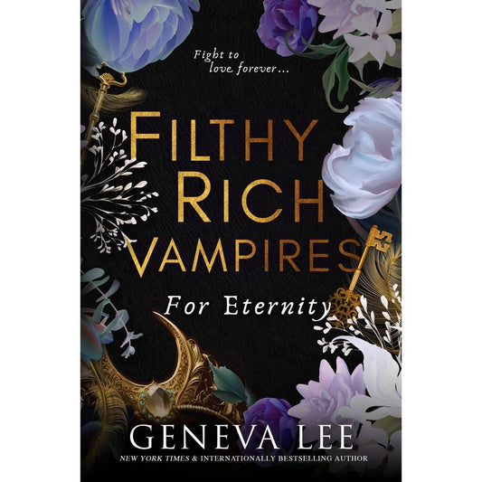 For Eternity - Filthy Rich Vampires #4 by Geneva Lee (Paperback)