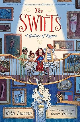 The Swifts: A Gallery of Rogues - by Beth Lincoln (Hardcover)