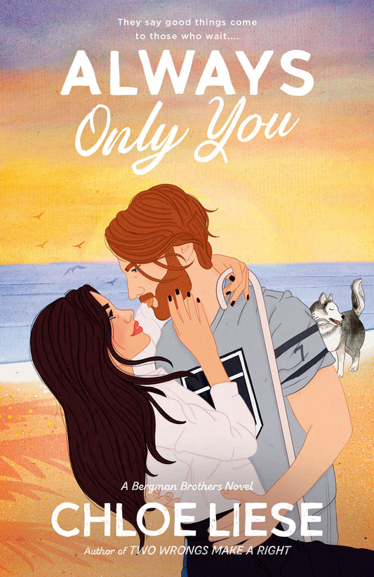 Always Only You - Bergman Brothers #2 by Chloe Liese