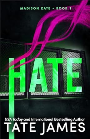 Hate - Madison Kate #1 by Tate James