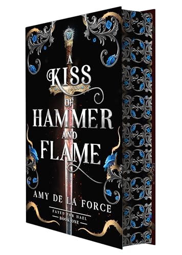 (12/02) A Kiss of Hammer and Flame - (Fated for Hael) by Amy de la Force (Hardcover)