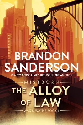 Alloy of Law - The Mistborn Saga #4