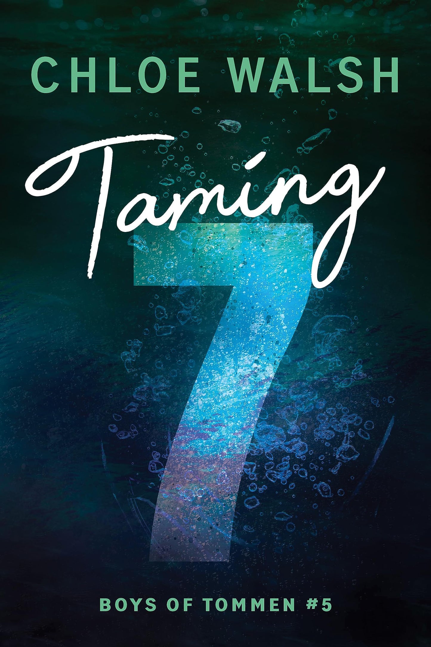 Taming 7 - Boys of Tommen #5 by Chloe Walsh