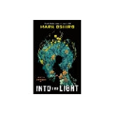 (FINAL SALE) Into the Light - by Mark Oshiro (Hardcover)