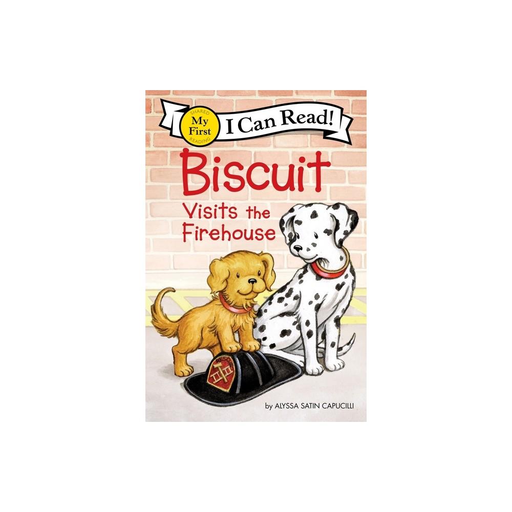 Biscuit Visits the Firehouse - (My First I Can Read) by Alyssa Satin Capucilli (Paperback)