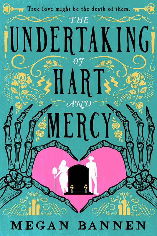 The Undertaking of Hart and Mercy by Megan Bannen