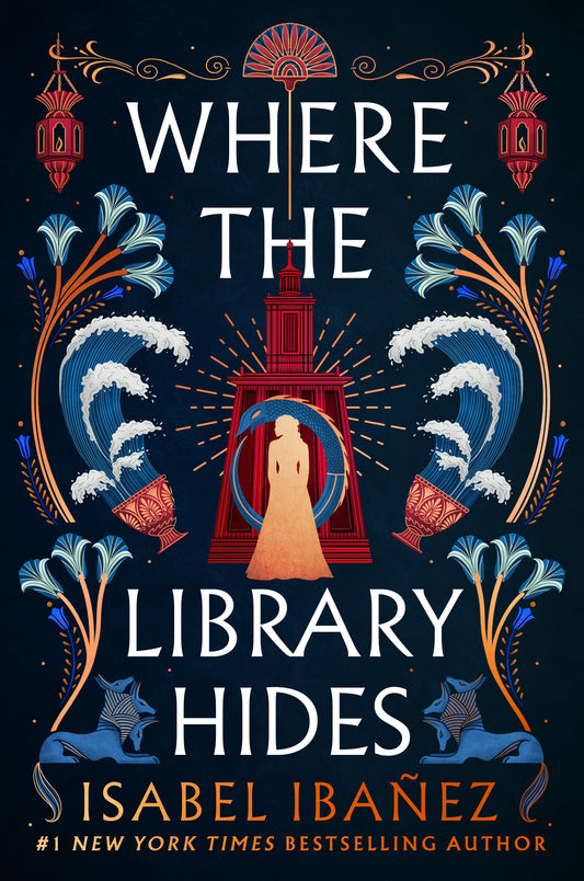 (ORDERED) Where the Library Hides - (Secrets of the Nile #2) by Isabel Ibañez (Hardcover)