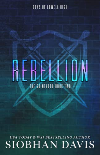 Rebellion - Boys of Lowell High #2 by Siobhan Davis